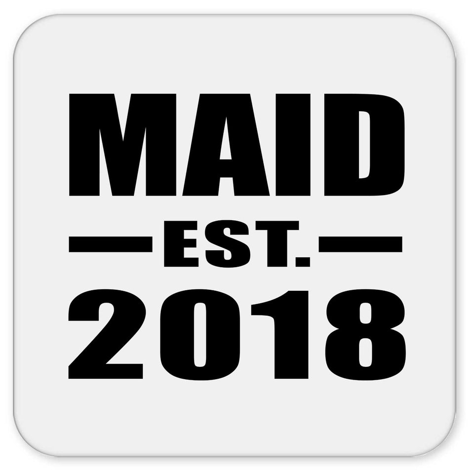 Maid Established EST. 2018 - Drink Coaster