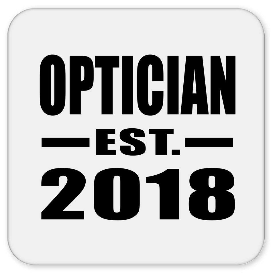 Optician Established EST. 2018 - Drink Coaster