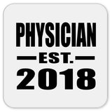 Physician Established EST. 2018 - Drink Coaster