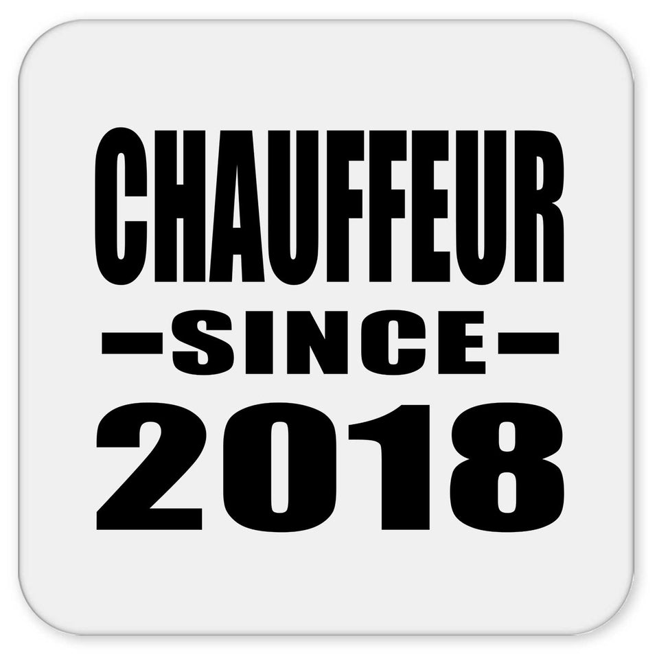 Chauffeur Since 2018 - Drink Coaster