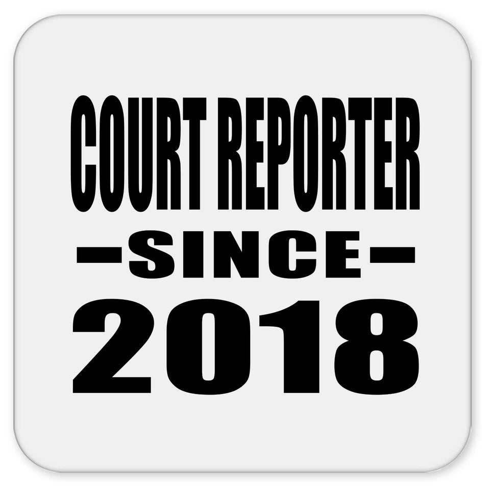 Court Reporter Since 2018 - Drink Coaster