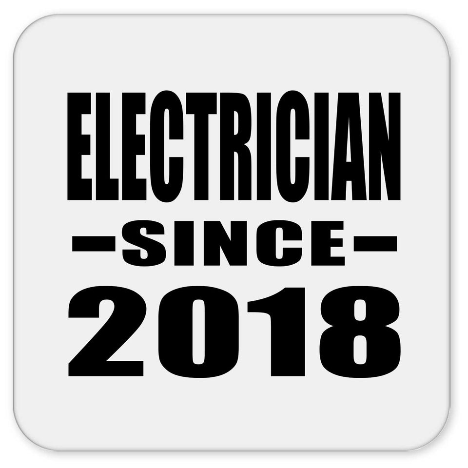 Electrician Since 2018 - Drink Coaster