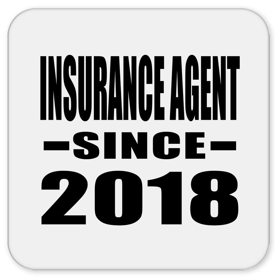 Insurance Agent Since 2018 - Drink Coaster