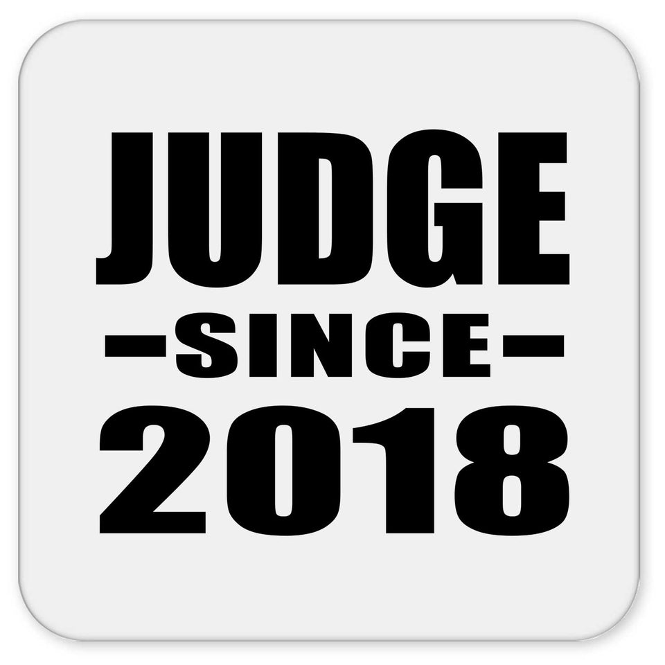 Judge Since 2018 - Drink Coaster