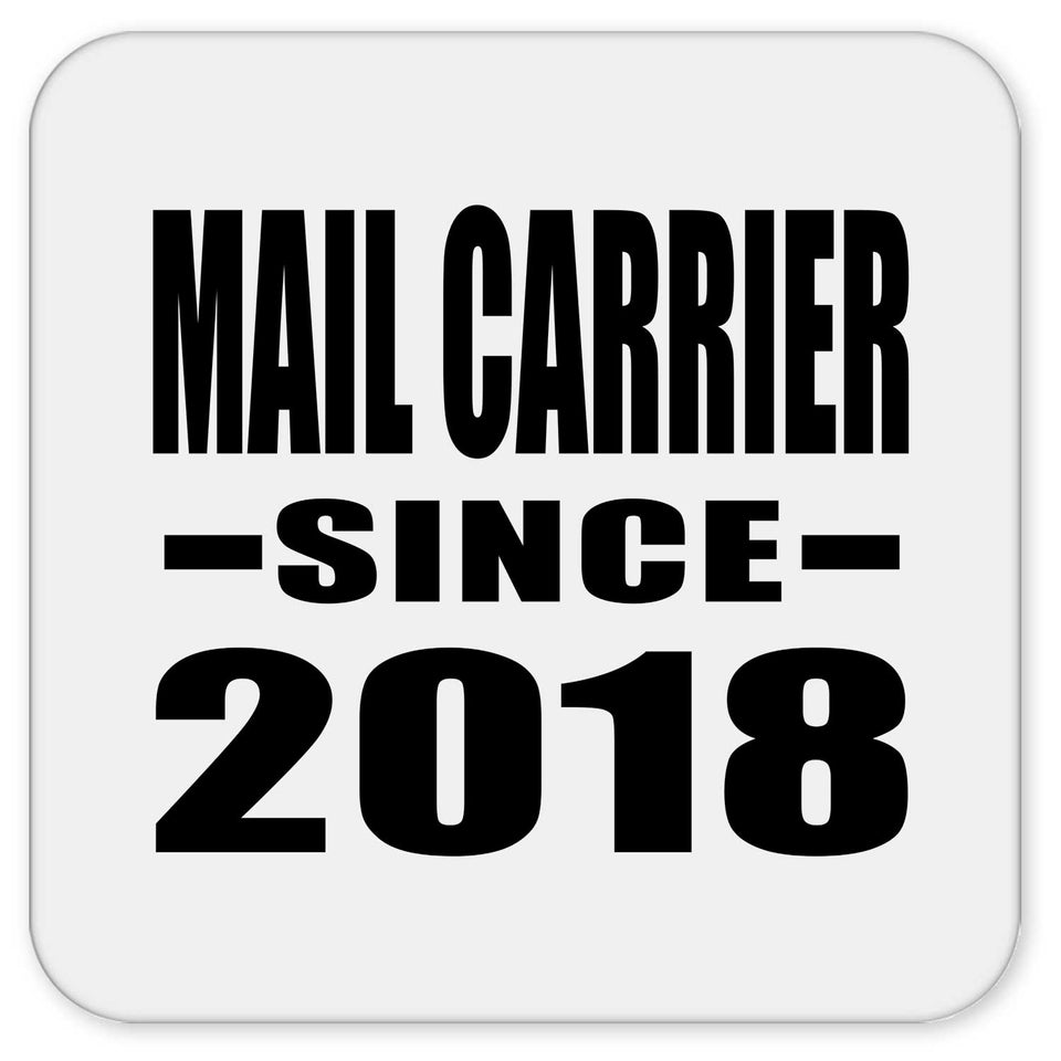 Mail Carrier Since 2018 - Drink Coaster
