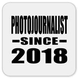 Photojournalist Since 2018 - Drink Coaster