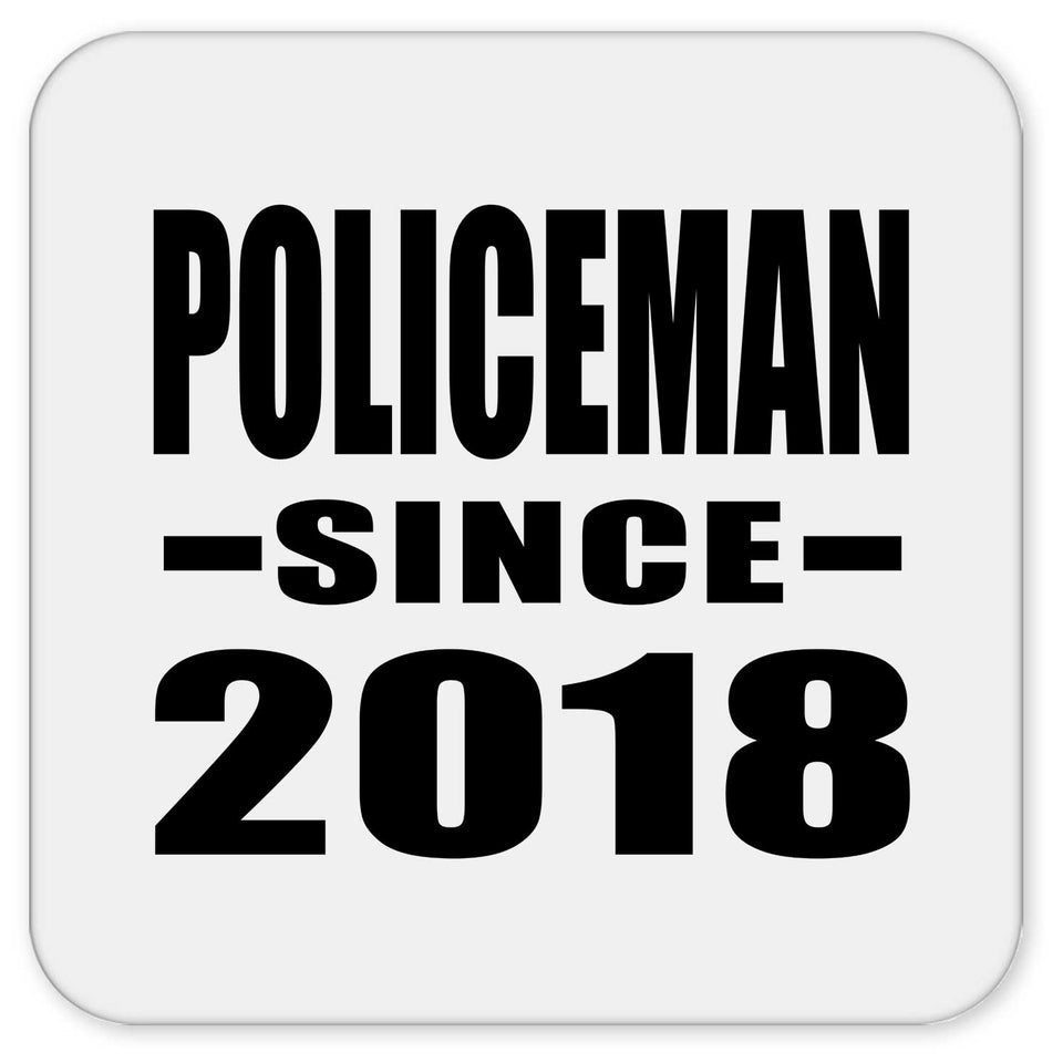 Policeman Since 2018 - Drink Coaster