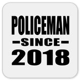 Policeman Since 2018 - Drink Coaster