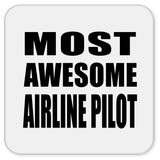 Most Awesome Airline Pilot - Drink Coaster