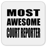 Most Awesome Court Reporter - Drink Coaster
