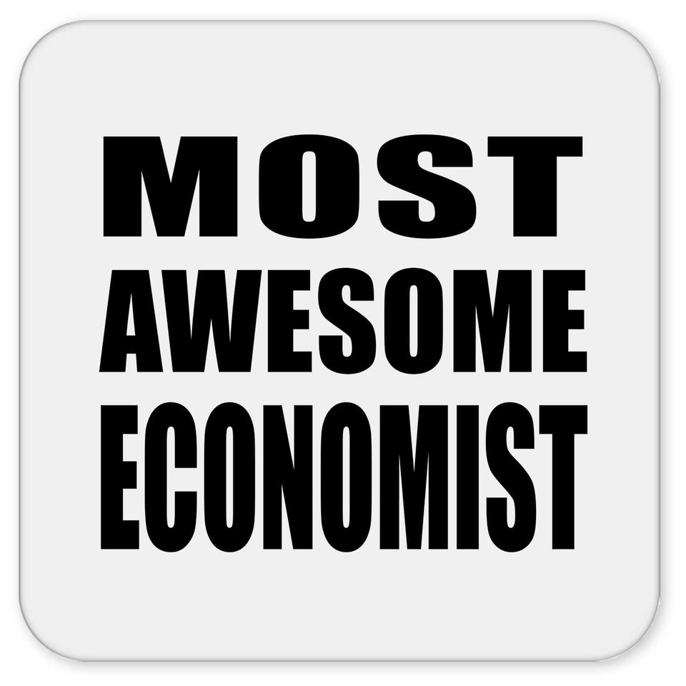 Most Awesome Economist - Drink Coaster