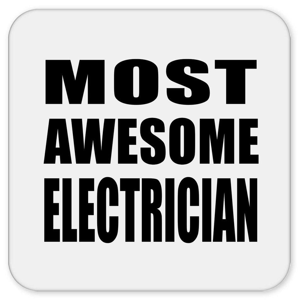 Most Awesome Electrician - Drink Coaster