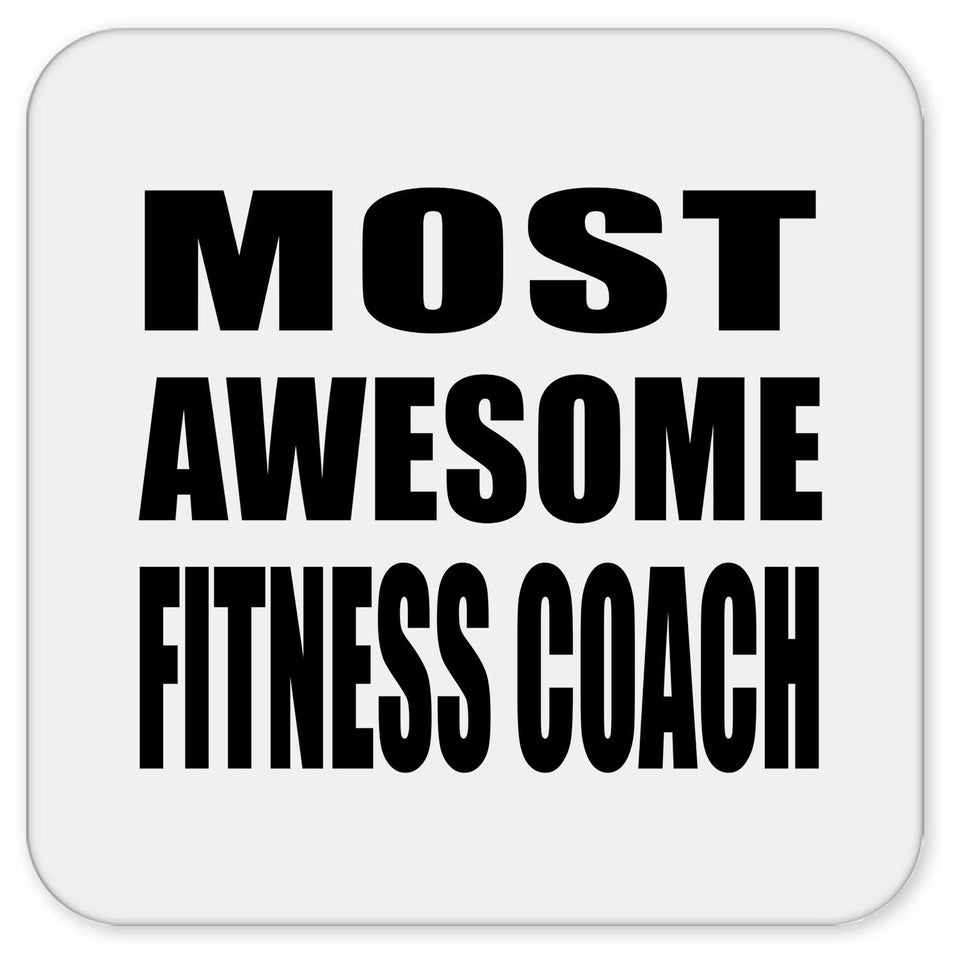 Most Awesome Fitness Coach - Drink Coaster