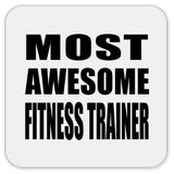 Most Awesome Fitness Trainer - Drink Coaster