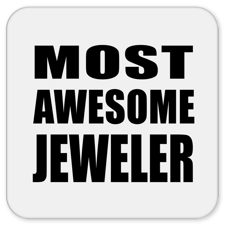 Most Awesome Jeweler - Drink Coaster