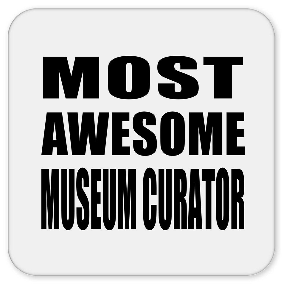 Most Awesome Museum Curator - Drink Coaster