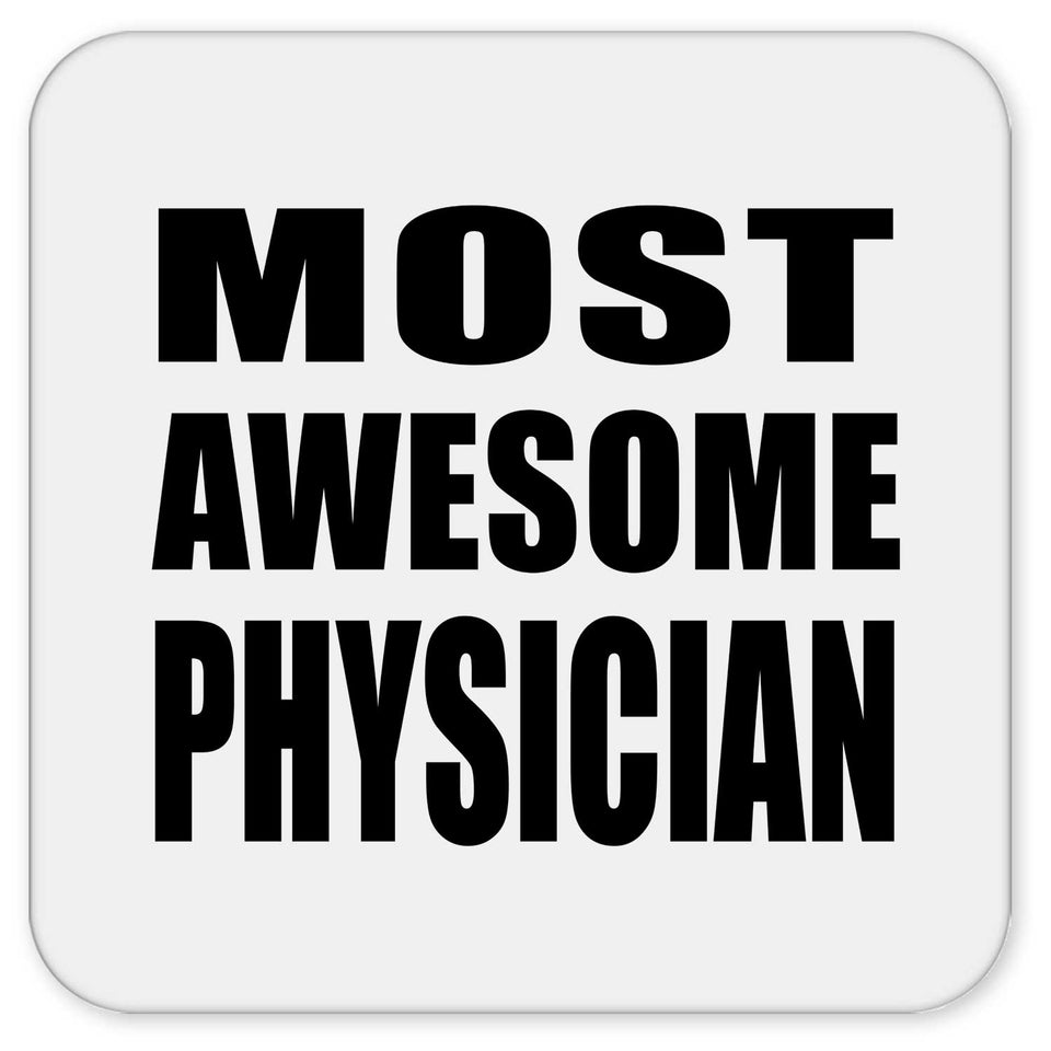 Most Awesome Physician - Drink Coaster