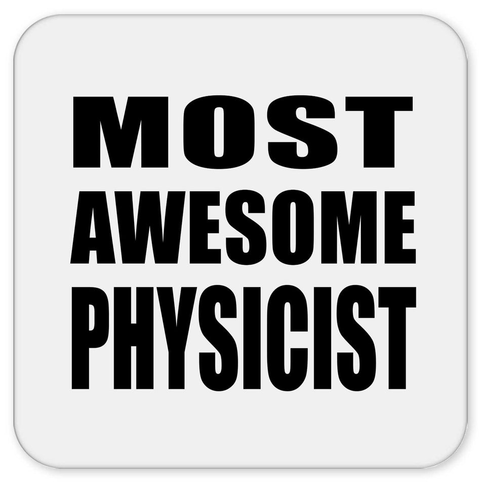 Most Awesome Physicist - Drink Coaster