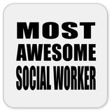 Most Awesome Social Worker - Drink Coaster