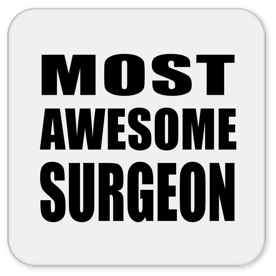 Most Awesome Surgeon - Drink Coaster