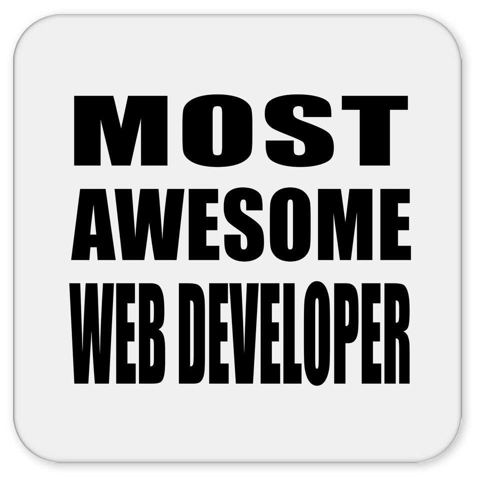 Most Awesome Web Developer - Drink Coaster