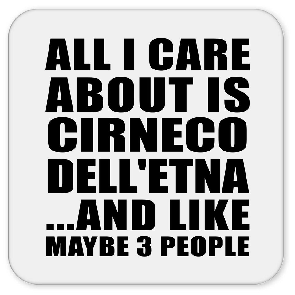 All I Care About Is Cirneco Dell'etna - Drink Coaster