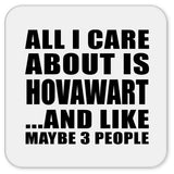 All I Care About Is Hovawart - Drink Coaster