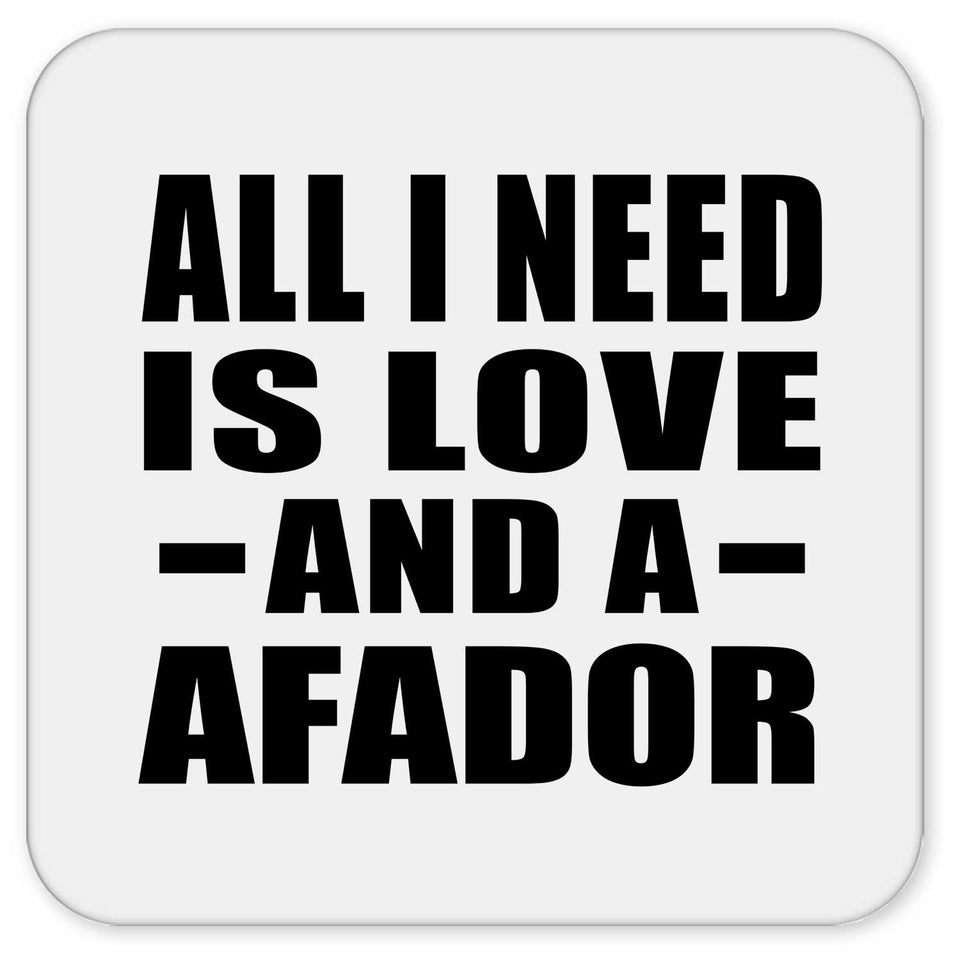 All I Need Is Love And A Afador - Drink Coaster