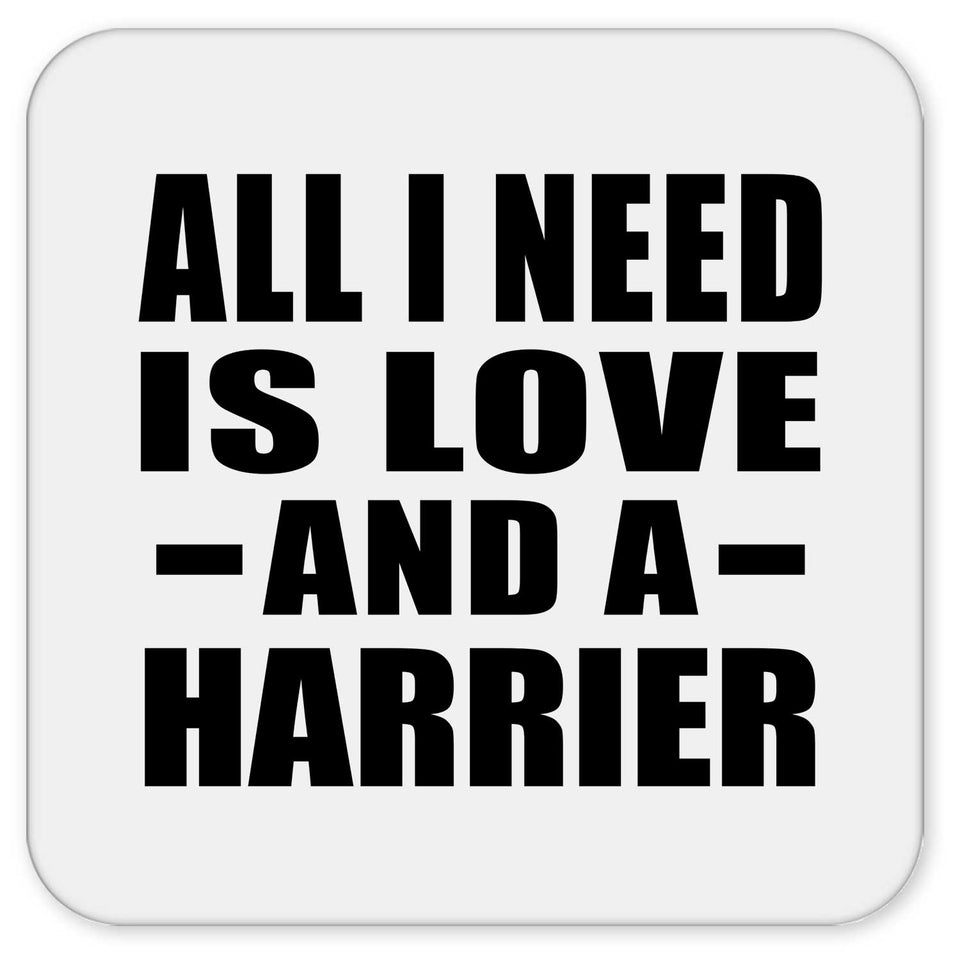 All I Need Is Love And A Harrier - Drink Coaster