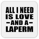 All I Need Is Love And A Laperm - Drink Coaster
