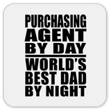 Purchasing Agent By Day World's Best Dad By Night - Drink Coaster