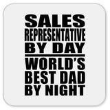 Sales Representative By Day World's Best Dad By Night - Drink Coaster