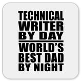 Technical Writer By Day World's Best Dad By Night - Drink Coaster