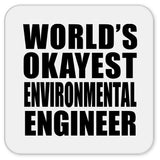World's Okayest Environmental Engineer - Drink Coaster