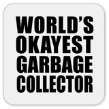 World's Okayest Garbage Collector - Drink Coaster