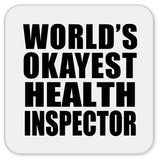 World's Okayest Health Inspector - Drink Coaster