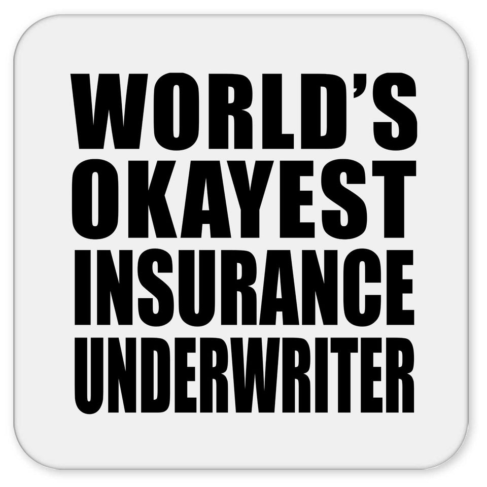 World's Okayest Insurance Underwriter - Drink Coaster