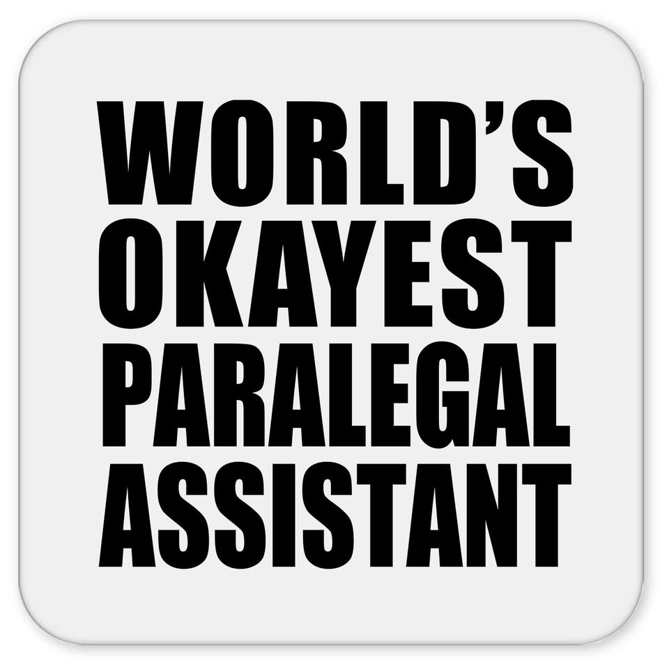World's Okayest Paralegal Assistant - Drink Coaster
