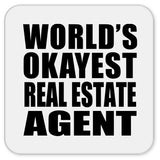 World's Okayest Real Estate Agent - Drink Coaster