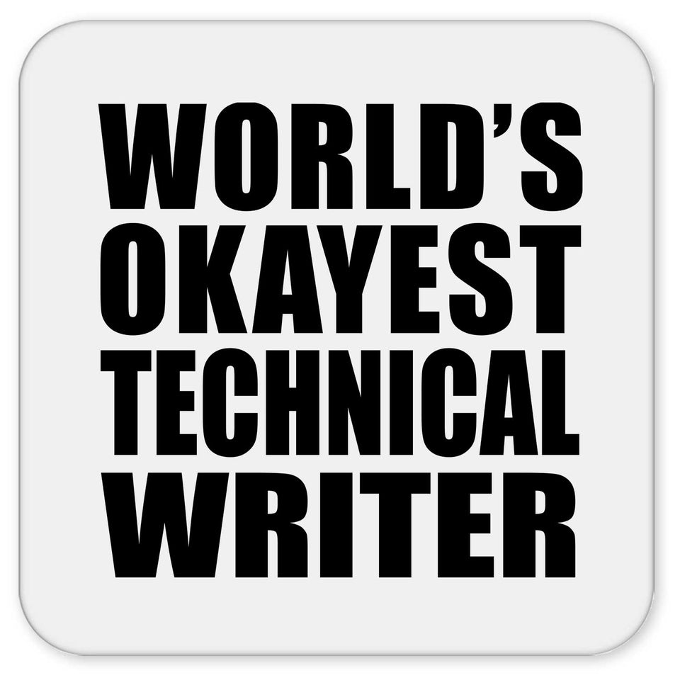 World's Okayest Technical Writer - Drink Coaster