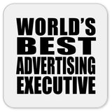 World's Best Advertising Executive - Drink Coaster
