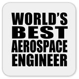World's Best Aerospace Engineer - Drink Coaster