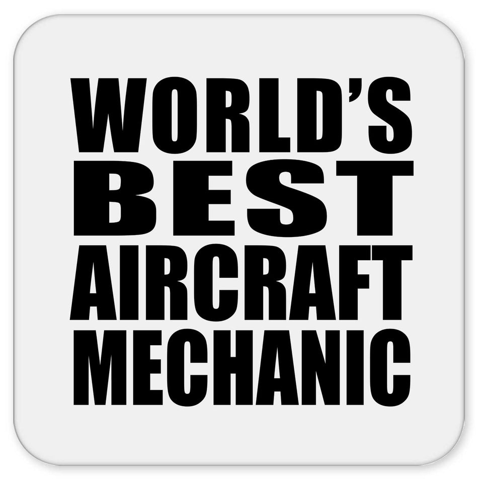 World's Best Aircraft Mechanic - Drink Coaster