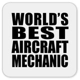 World's Best Aircraft Mechanic - Drink Coaster