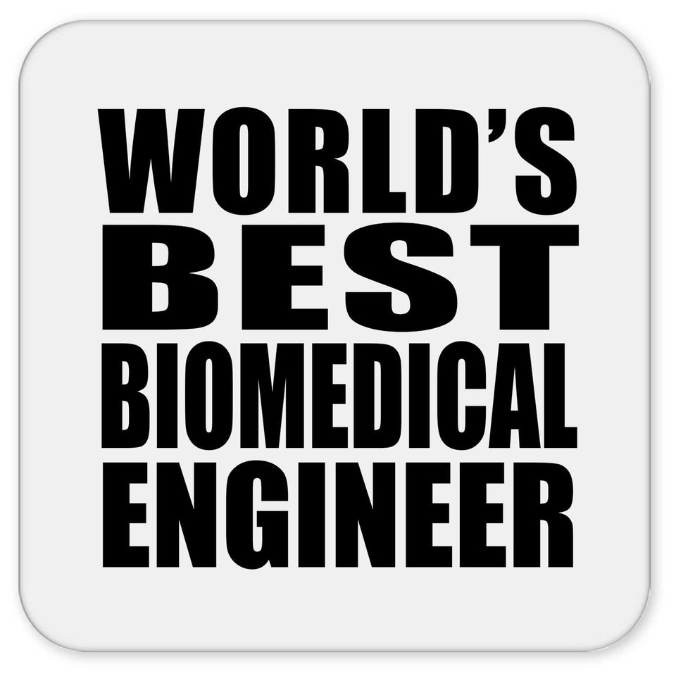 World's Best Biomedical Engineer - Drink Coaster