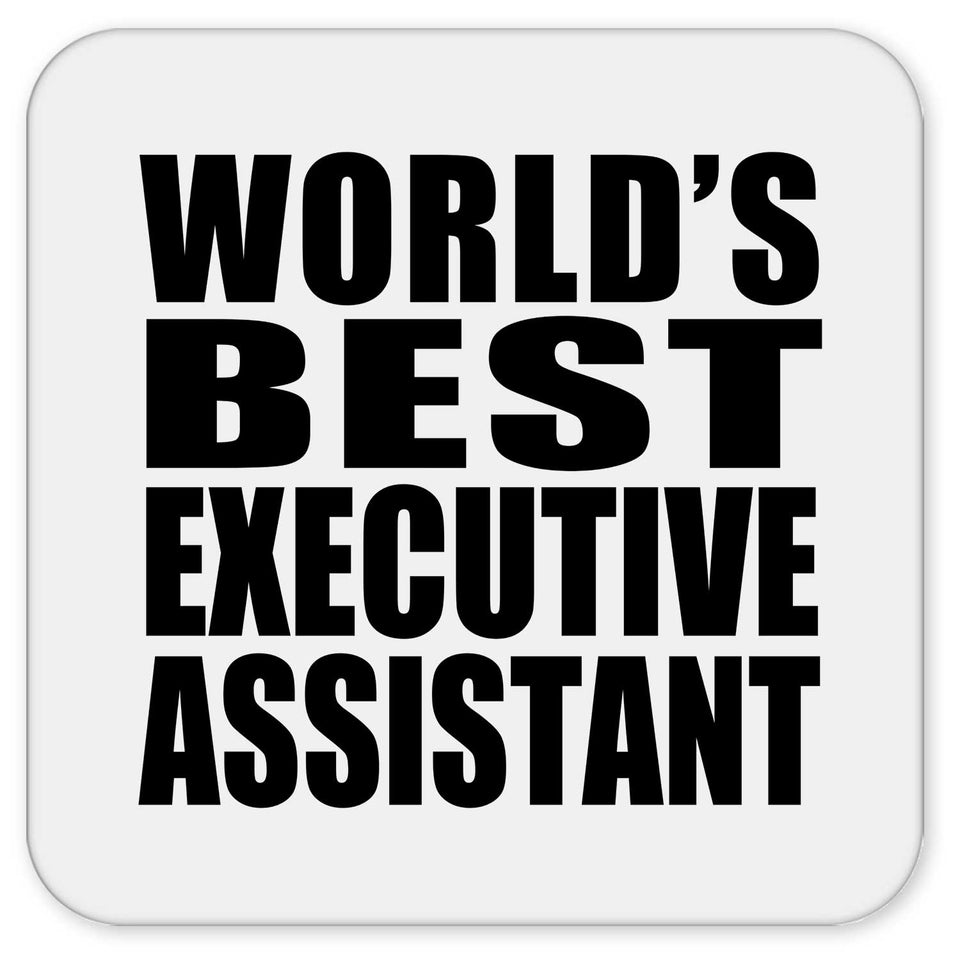 World's Best Executive Assistant - Drink Coaster