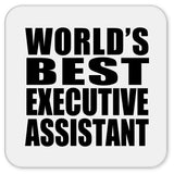 World's Best Executive Assistant - Drink Coaster