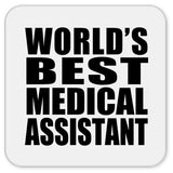 World's Best Medical Assistant - Drink Coaster