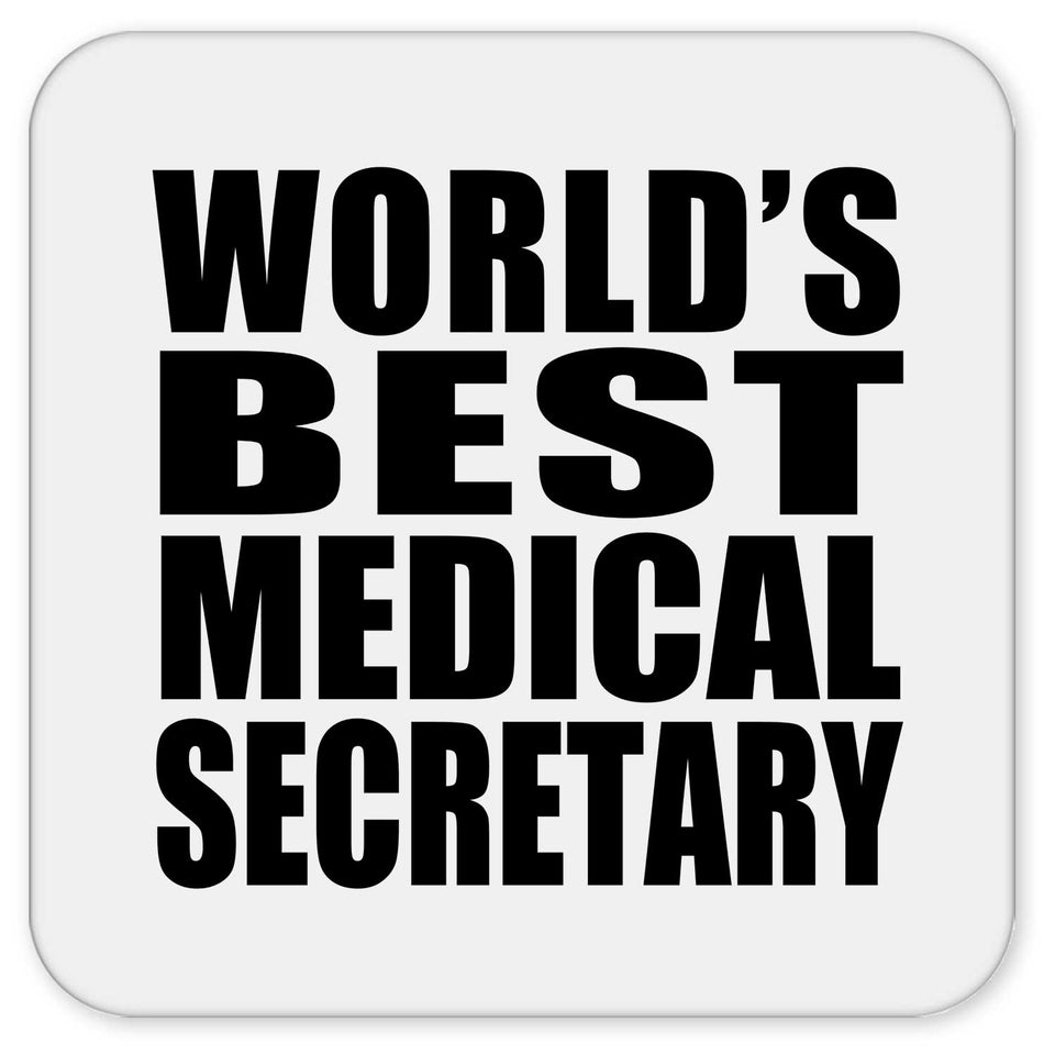 World's Best Medical Secretary - Drink Coaster