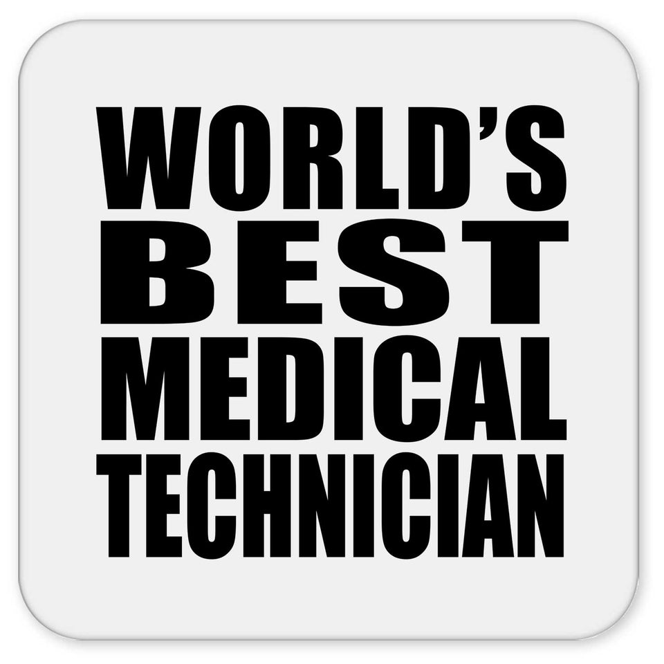 World's Best Medical Technician - Drink Coaster